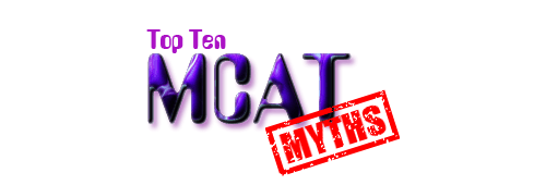 mcat myths mcat myths